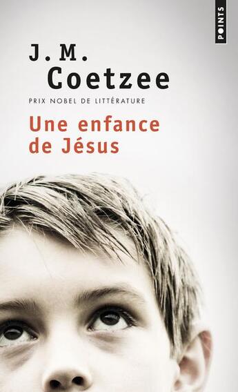 Couverture du livre « Une enfance de Jésus » de John Maxwell Coetzee aux éditions Points