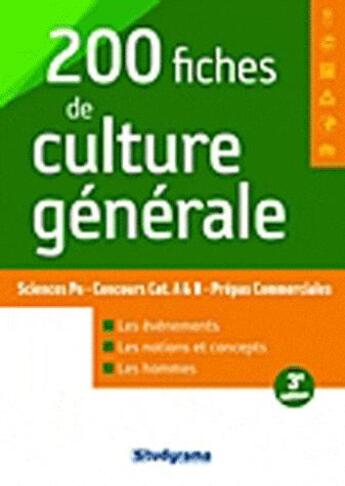 Couverture du livre « 200 fiches de culture générale (3e édition) » de Sebastien Dussourd aux éditions Studyrama