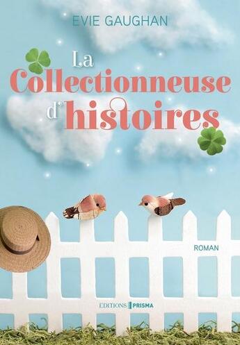 Couverture du livre « La collectionneuse d'histoires » de Evie Gaughan aux éditions Prisma