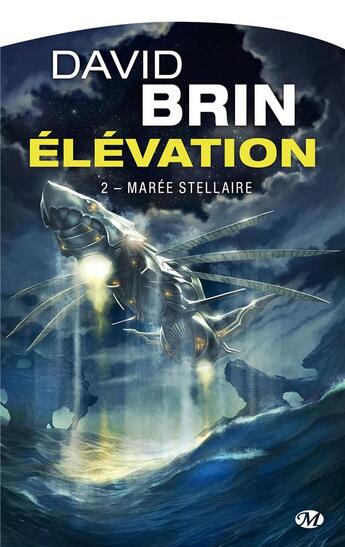 Couverture du livre « Elévation Tome 2 : Marée stellaire » de David Brin aux éditions Bragelonne