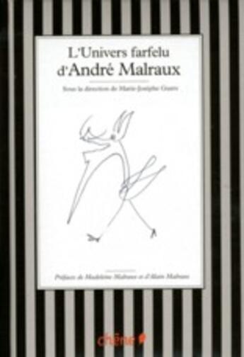 Couverture du livre « L'univers farfelu d'André Malraux » de  aux éditions Chene