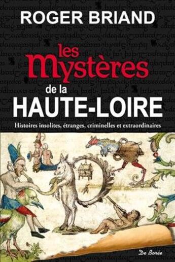 Couverture du livre « Les mystères de la Haute-Loire » de Roger Briand aux éditions De Boree