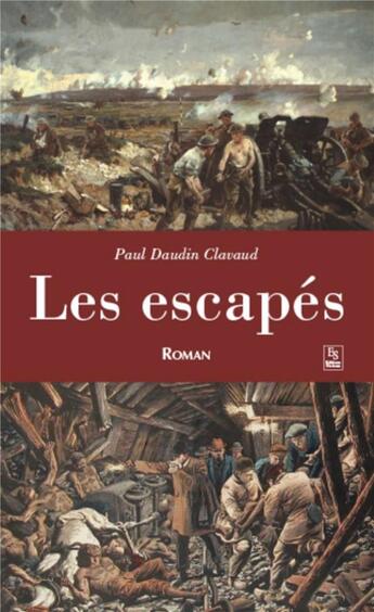 Couverture du livre « Les escapés » de Paul Daudin Clavaud aux éditions Editions Sutton