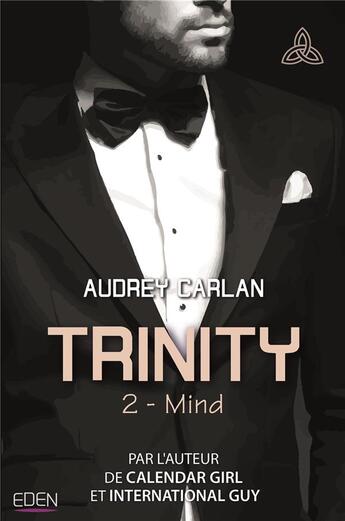 Couverture du livre « Trinity Tome 2 ; mind » de Audrey Carlan aux éditions City