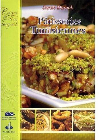 Couverture du livre « Patisseries tunisiennes » de Sarah Damak aux éditions Albouraq