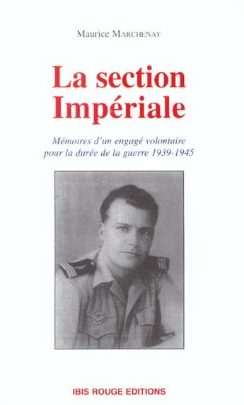 Couverture du livre « La section imperiale » de Maurice Marchenay aux éditions Ibis Rouge