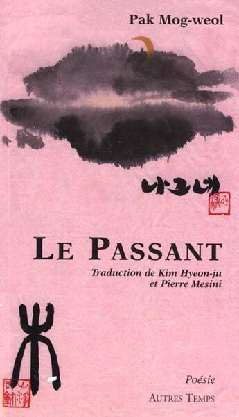 Couverture du livre « Le passant » de Mog-Weol aux éditions Autres Temps