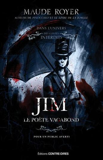 Couverture du livre « Jim, le poète vagabond » de Maude Royer aux éditions Contre-dires