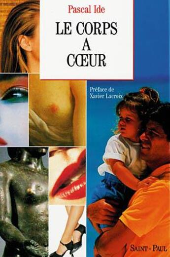 Couverture du livre « Le corps a coeur » de Pascal Ide aux éditions Saint Paul Editions