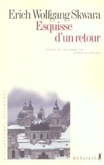 Couverture du livre « Esquisse d'un retour » de Wolfang Erich Skwara aux éditions Metailie