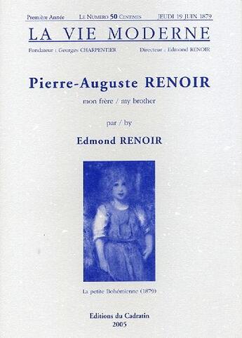 Couverture du livre « Pierre-Auguste Renoir, mon frère » de Edmond Renoir aux éditions Cadratin