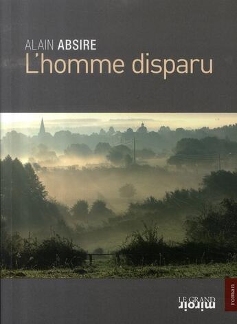 Couverture du livre « L'homme disparu » de  aux éditions Le Grand Miroir