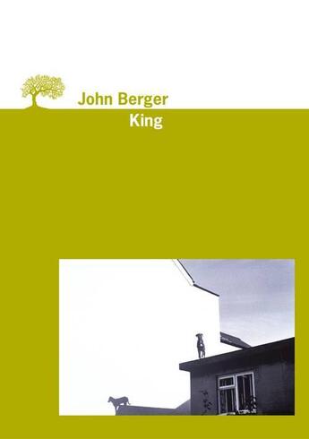 Couverture du livre « King » de John Berger aux éditions Editions De L'olivier