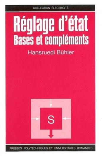 Couverture du livre « Reglage d'etat - bases et complements » de Hansruedi Buhler aux éditions Ppur