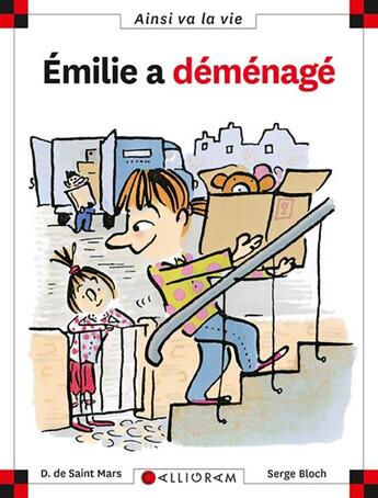 Couverture du livre « Emilie a déménagé » de Serge Bloch et Dominique De Saint-Mars aux éditions Calligram