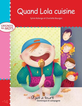 Couverture du livre « Quand lola cuisine » de Sylvie Roberge aux éditions Dominique Et Compagnie