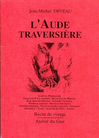 Couverture du livre « L'aude traversière » de Jean-Michel Deveau aux éditions Atelier Du Gue