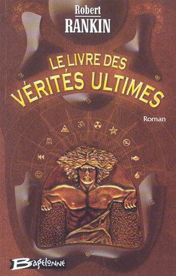 Couverture du livre « Le livre des verites ultimes » de Rankin-R aux éditions Bragelonne