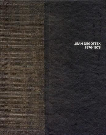 Couverture du livre « Jean Degottex 1976-1978 » de Di Meo et Benhamou aux éditions Communic'art