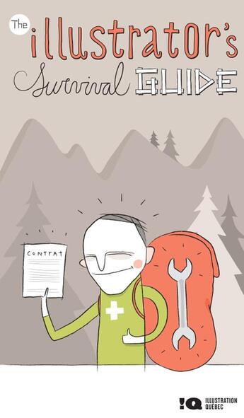 Couverture du livre « The illustrator's survival guide » de Nicolas Trost et Amelia Giroux-Gagne aux éditions Illustration Quebec