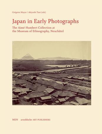 Couverture du livre « Japan in early photographs the aime humbert collection at the museum of ethnography » de Mayor Gregoire/Tani aux éditions Arnoldsche