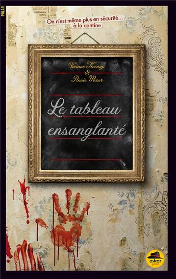 Couverture du livre « Le tableau ensanglanté » de Viviane Koenig et Annie Moser aux éditions Oskar