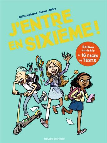 Couverture du livre « J'entre en sixième ! » de Tehem et Dab'S et Odile Amblard aux éditions Bayard Jeunesse