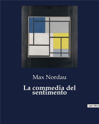 Couverture du livre « La commedia del sentimento » de Max Nordau aux éditions Culturea