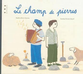 Couverture du livre « Le champs de pierres » de Nadine Brun-Cosme et Sandra Poirot Cherif aux éditions Points De Suspension