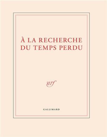 Couverture du livre « À la recherche du temps perdu » de Collectif Gallimard aux éditions Gallimard