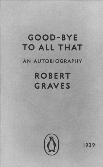 Couverture du livre « Good-bye to All That » de Robert Graves aux éditions Penguin Books Ltd Digital