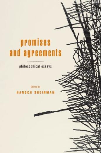 Couverture du livre « Promises and Agreements: Philosophical Essays » de Hanoch Sheinman aux éditions Oxford University Press Usa