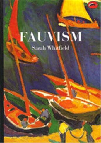 Couverture du livre « Fauvism (world of art) » de Sarah Whitfield aux éditions Thames & Hudson