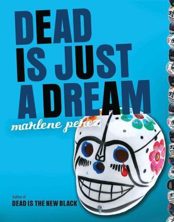 Couverture du livre « Dead Is Just a Dream » de Perez Marlene aux éditions Houghton Mifflin Harcourt