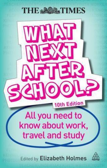 Couverture du livre « What Next After School » de Holmes Elizabeth aux éditions Kogan Page Digital