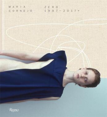 Couverture du livre « Maria cornejo zero 1997-2017 » de Cornejo Maria aux éditions Rizzoli