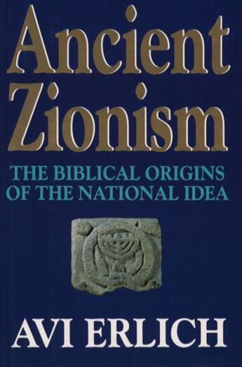 Couverture du livre « Ancient Zionism » de Erlich Avi aux éditions Free Press