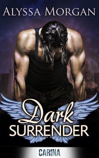 Couverture du livre « Dark Surrender » de Morgan Alyssa aux éditions Carina