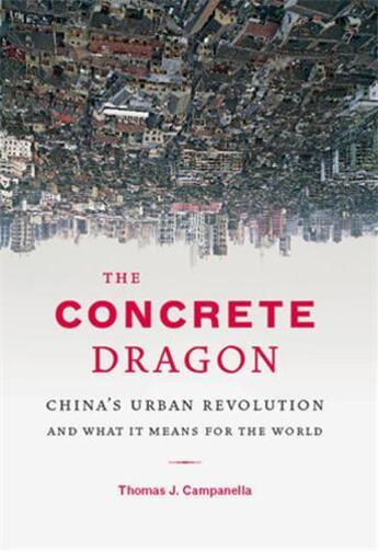 Couverture du livre « The concrete dragon (hardback) » de Campanella Thomas aux éditions Princeton Architectural