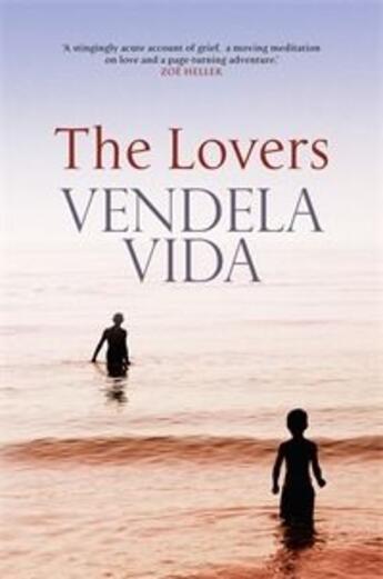 Couverture du livre « The lovers » de Vendela Vida aux éditions Atlantic Books