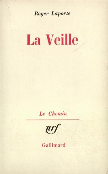 Couverture du livre « La veille » de Roger Laporte aux éditions Gallimard