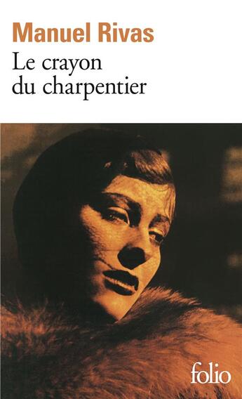 Couverture du livre « Le crayon du charpentier » de Manuel Rivas aux éditions Folio