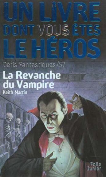 Couverture du livre « La revanche du vampire » de Keith Martin aux éditions Gallimard-jeunesse