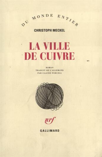 Couverture du livre « La Ville De Cuivre » de Meckel C aux éditions Gallimard