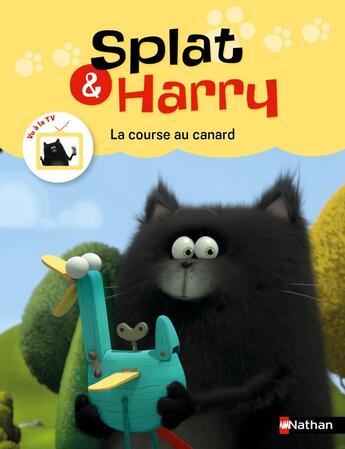 Couverture du livre « Splat & Harry Tome 5 : la course au canard » de Rob Scotton et Frederic Valion aux éditions Nathan