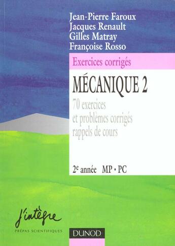 Couverture du livre « Exercices de mécanique ; 2e année ; MP, PSI, PC » de Jacques Renault et Jean-Pierre Faroux et Gilles Matray et Francoise Rosso aux éditions Dunod