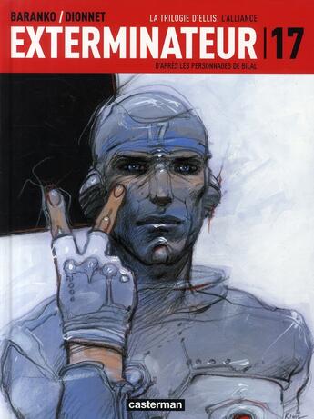 Couverture du livre « Exterminateur 17 - t02 - l' alliance » de Dionnet/Baranko aux éditions Casterman