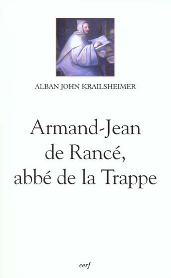 Couverture du livre « Armand-Jean de Rancé, abbé de la Trappe » de Krailsheimer Alban J aux éditions Cerf