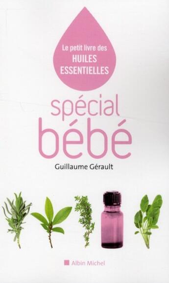 Couverture du livre « Spécial bébé » de Gerault Guillaume aux éditions Albin Michel