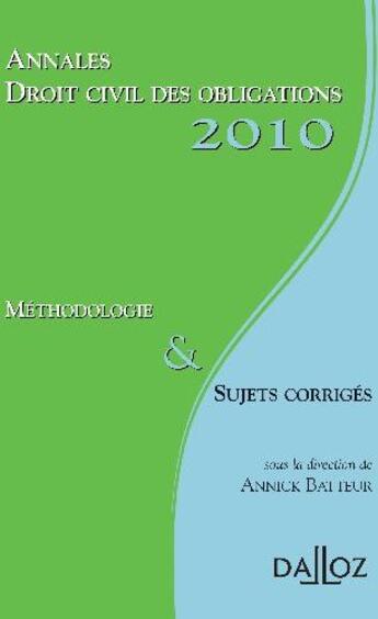 Couverture du livre « Droit civil des obligations 2010 » de Annick Batteur aux éditions Dalloz